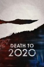 Death to 2020 (2020)