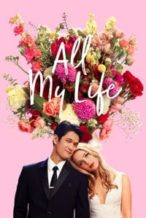 Nonton Film All My Life (2020) Subtitle Indonesia Streaming Movie Download