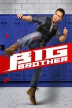 Nonton Film Big Brother (2018) Subtitle Indonesia Streaming Movie Download