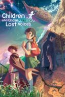 Layarkaca21 LK21 Dunia21 Nonton Film Children Who Chase Lost Voices (2011) Subtitle Indonesia Streaming Movie Download