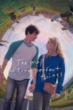 Nonton Film The Map of Tiny Perfect Things (2021) Subtitle Indonesia Streaming Movie Download
