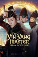 The Yin Yang Master: Dream of Eternity (2020)