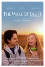 Nonton Film The Wake of Light (2019) Subtitle Indonesia Streaming Movie Download