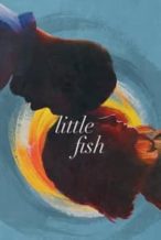 Nonton Film Little Fish (2021) Subtitle Indonesia Streaming Movie Download