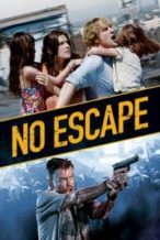 Nonton Film No Escape (2015) Subtitle Indonesia Streaming Movie Download