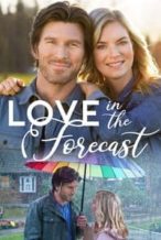 Nonton Film Love in the Forecast (2020) Subtitle Indonesia Streaming Movie Download