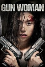 Nonton Film Gun Woman (2014) Subtitle Indonesia Streaming Movie Download