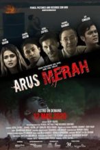 Nonton Film Arus Merah (2020) Subtitle Indonesia Streaming Movie Download