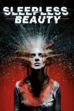Nonton Film Sleepless Beauty (2020) Subtitle Indonesia Streaming Movie Download