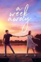 Nonton Film A Week Away (2021) Subtitle Indonesia Streaming Movie Download