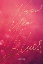Nonton Film New Year Blues (2021) Subtitle Indonesia Streaming Movie Download