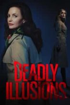 Nonton Film Deadly Illusions (2021) Subtitle Indonesia Streaming Movie Download