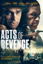 Nonton Film Acts of Revenge (2020) Subtitle Indonesia Streaming Movie Download