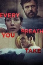 Nonton Film Every Breath You Take (2021) Subtitle Indonesia Streaming Movie Download