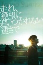 Nonton Film Tokyo Sunrise (2015) Subtitle Indonesia Streaming Movie Download