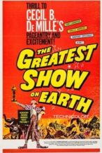Nonton Film The Greatest Show on Earth (1952) Subtitle Indonesia Streaming Movie Download
