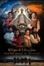 Nonton Film Our Lady of San Juan, Four Centuries of Miracles (2021) Subtitle Indonesia Streaming Movie Download