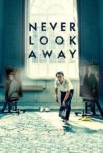 Nonton Film Never Look Away (2018) Subtitle Indonesia Streaming Movie Download