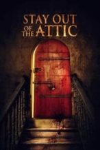 Nonton Film Stay Out of the Attic (2020) Subtitle Indonesia Streaming Movie Download