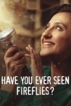Nonton Film Have You Ever Seen Fireflies? (2021) Subtitle Indonesia Streaming Movie Download