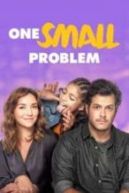 Nonton Film One Small Problem (2020) Subtitle Indonesia Streaming Movie Download