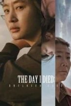 Nonton Film The Day I Died: Unclosed Case (2020) Subtitle Indonesia Streaming Movie Download