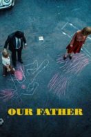 Layarkaca21 LK21 Dunia21 Nonton Film Our Father (2020) Subtitle Indonesia Streaming Movie Download