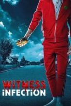 Nonton Film Witness Infection (2021) Subtitle Indonesia Streaming Movie Download