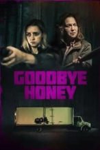 Nonton Film Goodbye Honey (2021) Subtitle Indonesia Streaming Movie Download