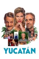 Layarkaca21 LK21 Dunia21 Nonton Film Yucatán (2018) Subtitle Indonesia Streaming Movie Download