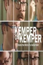 Nonton Film Kemper on Kemper: Inside the Mind of a Serial Killer (2018) Subtitle Indonesia Streaming Movie Download