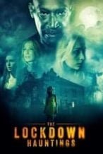 Nonton Film The Lockdown Hauntings (2021) Subtitle Indonesia Streaming Movie Download