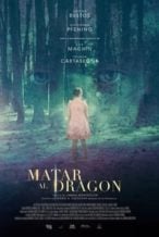 Nonton Film To Kill The Dragon (2019) Subtitle Indonesia Streaming Movie Download