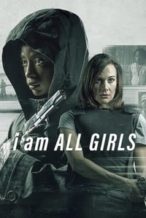 Nonton Film I Am All Girls (2021) Subtitle Indonesia Streaming Movie Download