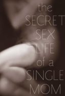 Layarkaca21 LK21 Dunia21 Nonton Film The Secret Sex Life of a Single Mom (2014) Subtitle Indonesia Streaming Movie Download