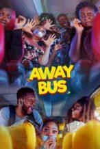 Nonton Film Away Bus (2019) Subtitle Indonesia Streaming Movie Download