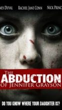 Nonton Film The Abduction of Jennifer Grayson (2017) Subtitle Indonesia Streaming Movie Download