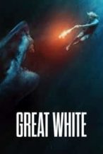 Nonton Film Great White (2021) Subtitle Indonesia Streaming Movie Download
