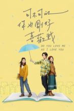Nonton Film Do You Love Me as I Love You (2020) Subtitle Indonesia Streaming Movie Download