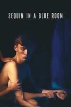 Nonton Film Sequin in a Blue Room (2019) Subtitle Indonesia Streaming Movie Download