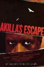 Nonton Film Akilla’s Escape (2020) Subtitle Indonesia Streaming Movie Download