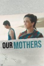 Nonton Film Our Mothers (2019) Subtitle Indonesia Streaming Movie Download