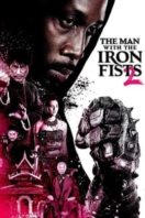 Layarkaca21 LK21 Dunia21 Nonton Film The Man with the Iron Fists 2 (2015) Subtitle Indonesia Streaming Movie Download