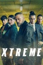 Nonton Film Xtreme (2021) Subtitle Indonesia Streaming Movie Download