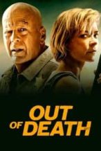 Nonton Film Out of Death (2021) Subtitle Indonesia Streaming Movie Download