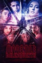 Nonton Film Juvenile Delinquents (2020) Subtitle Indonesia Streaming Movie Download