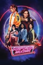 Nonton Film Gunpowder Milkshake (2021) Subtitle Indonesia Streaming Movie Download