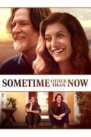 Layarkaca21 LK21 Dunia21 Nonton Film Sometime Other Than Now (2021) Subtitle Indonesia Streaming Movie Download