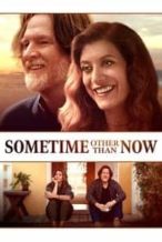 Nonton Film Sometime Other Than Now (2021) Subtitle Indonesia Streaming Movie Download