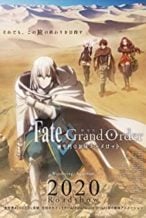 Nonton Film Fate/Grand Order: Shinsei Entaku Ryouiki Camelot 1 – Wandering; Agateram (2020) Subtitle Indonesia Streaming Movie Download